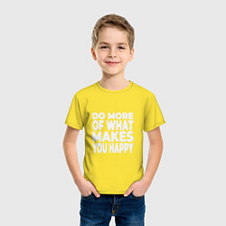 Футболка хлопковая детская Надпись Do more of what makes you happy, цвет: желтый — фото 2