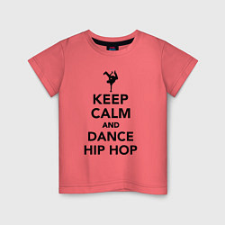 Детская футболка Keep calm and dance hip hop