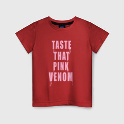 Детская футболка Tasty that pink venom - blackpink