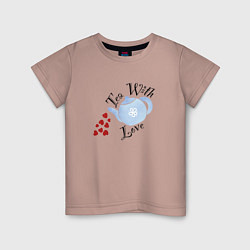Детская футболка Tea with Love