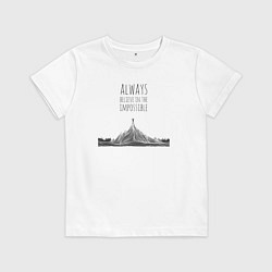 Детская футболка Всегда верь в невозможное