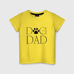 Футболка хлопковая детская Папа собаки, цвет: желтый