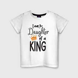 Детская футболка Я дочь короля