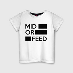 Детская футболка Mid or feed