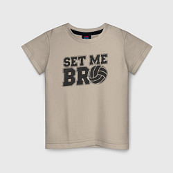 Детская футболка Volleyball set me bro