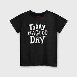 Детская футболка Сегодня хороший день