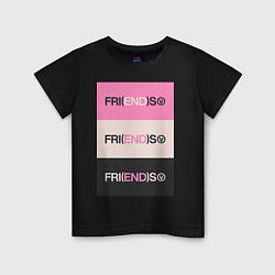 Детская футболка V Fri END S - friends song