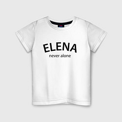 Детская футболка Elena never alone - motto