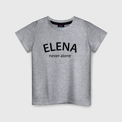 Детская футболка Elena never alone - motto