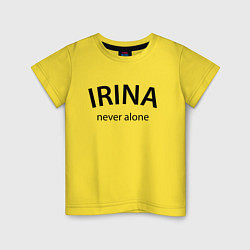 Детская футболка Irina never alone - motto