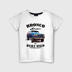 Детская футболка Американский внедорожник Форд Бронко