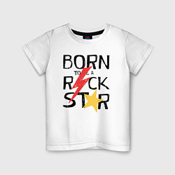 Детская футболка Рождён быть рок звездой