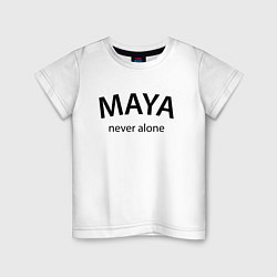 Детская футболка Maya never alone- motto