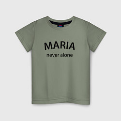 Детская футболка Maria never alone - motto