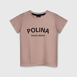 Детская футболка Polina never alone - motto