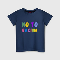 Футболка хлопковая детская No to racism, цвет: тёмно-синий