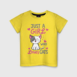 Детская футболка Just a girl who loves cats