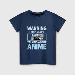 Детская футболка Warning i may start talking about anime