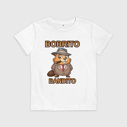 Детская футболка Бобрито бандито, мем, прикол