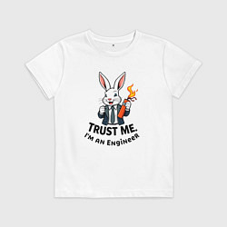 Детская футболка Кролик с динамитом - Trust me im an engineer