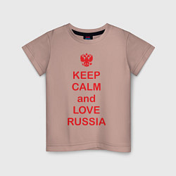 Детская футболка Keep Calm & Love Russia