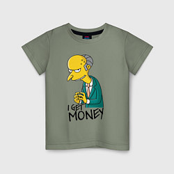 Детская футболка Mr. Burns: I get money