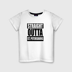 Детская футболка Straight Outta St. Petersburg