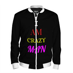 Бомбер мужской I am crazy man, цвет: 3D-белый