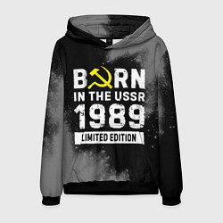 Мужская толстовка Born In The USSR 1989 year Limited Edition