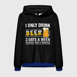 Мужская толстовка I only drink beer 3 days a week