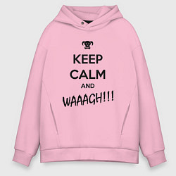 Мужское худи оверсайз Keep Calm & WAAAGH