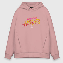 Мужское худи оверсайз Can be heroes