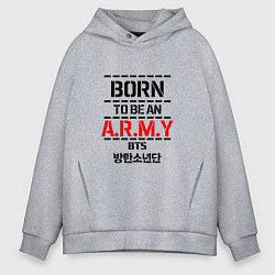 Мужское худи оверсайз Born to be an ARMY BTS