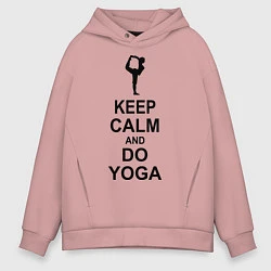 Мужское худи оверсайз Keep Calm & Do Yoga