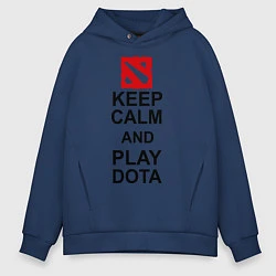 Мужское худи оверсайз Keep Calm & Play Dota