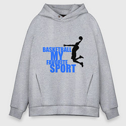 Мужское худи оверсайз Basketball - my favorite