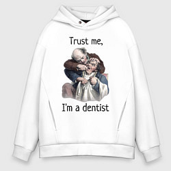 Мужское худи оверсайз Trust me, I'm a dentist