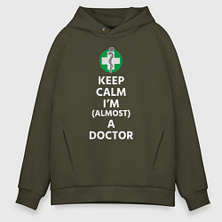 Толстовка оверсайз мужская Keep calm I??m a doctor, цвет: хаки