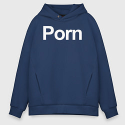 Толстовка оверсайз мужская Porn, цвет: тёмно-синий