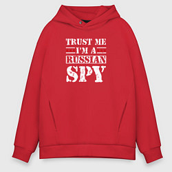 Толстовка оверсайз мужская Trust me im a RUSSIAN SPY, цвет: красный