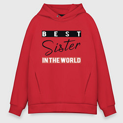 Мужское худи оверсайз Best Sister in the World