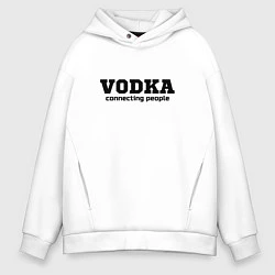 Мужское худи оверсайз Vodka connecting people