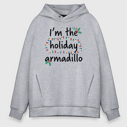 Мужское худи оверсайз Im the holiday armadillo