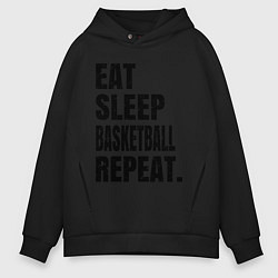 Мужское худи оверсайз EAT SLEEP BASKETBALL REPEAT