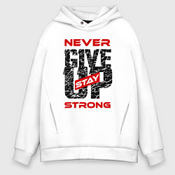 Мужское худи оверсайз Never give up stay strong