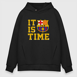 Мужское худи оверсайз IT IS BARCA TIME НАСТАЛО ВРЕМЯ БАРСЫ Barcelona Бар