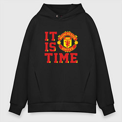 Толстовка оверсайз мужская It is Manchester United Time Манчестер Юнайтед, цвет: черный