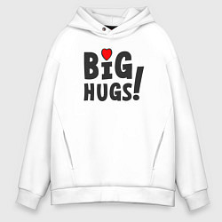 Толстовка оверсайз мужская Big hugs!, цвет: белый