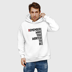 Толстовка оверсайз мужская Вспомни, кем ты хотел быть, цвет: белый — фото 2