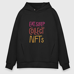 Мужское худи оверсайз Eat Sleep Collect NFTs